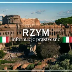 Rzym: informacje praktyczne, w tym ceny biletów wstępu do Koloseum i Forum Romanum.