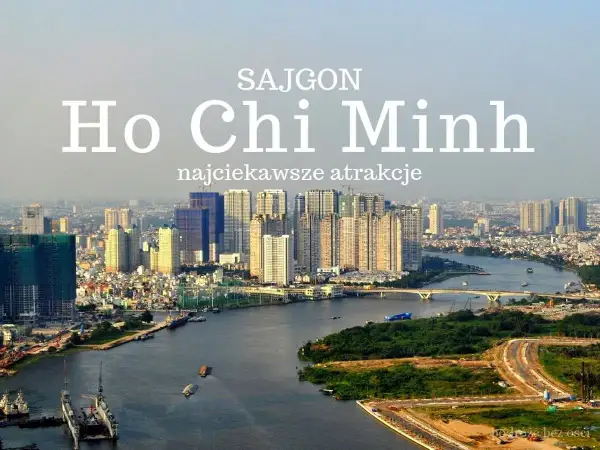 Widok na rzekę i nowoczesne budynki w Ho Chi Minh, mieście pełnym atrakcji.